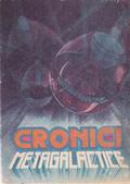 Cronici metagalactice by Alexandru Mironov