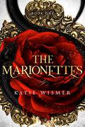 The Marionettes (The Marionettes #1) by Katie Wismer