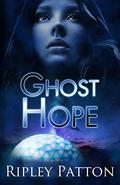 Ghost Hope (The PSS Chronicles #4) by Ripley Patton