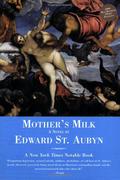 Mother's Milk (Patrick Melrose #4) by Edward St. Aubyn