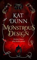 Monstrous Design (Battalion of the Dead #2) by Kat Dunn