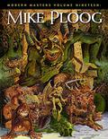 Modern Masters Volume 19: Mike Ploog (Modern Masters #19) by Mike Ploog
