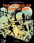 Strange and Stranger: The World of Steve Ditko by Blake Bell