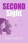 Second Sight (Oracles #2) by Dax Varley