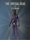 The Virtual Dead (The Empty Door #2) by E.R. Mason