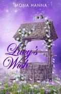 Lucy's Wish by Mona Hanna