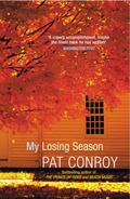 My Losing Season by Pat Conroy