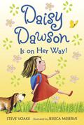 Daisy Dawson Is on Her Way! (Daisy Dawson #1) by Steve Voake