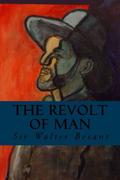 The Revolt of Man by Walter Besant