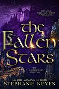 The Fallen Stars (The Star Child #2) by Stephanie Keyes