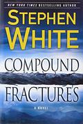 Compound Fractures (Alan Gregory #20) by Stephen White