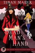 Dead Man's Hand by Tegan Maher
