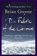 The Fabric of the Cosmos: Space, Time and the Texture of Reality by Brian Greene