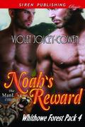 Noah's Reward (Whithowe Forest Pack #4) by Violet Joicey-Cowen