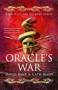Oracle's War (Olympus Trilogy #2) by David Hair