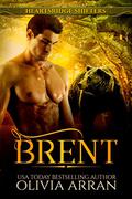 Heartsridge Shifters: Brent by Olivia Arran