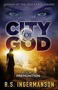 Premonition (City of God #2) by Randall Ingermanson