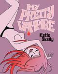 My Pretty Vampire by Katie Skelly
