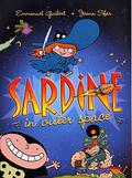 Sardine in Outer Space (Sardine de l'espace #1-2) by Emmanuel Guibert