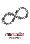 Concentration [Signed Slipcase] by Jack Dann