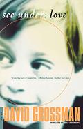 See Under: Love by David Grossman