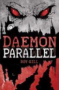 The Daemon Parallel (Daemon Parallel #1) by Roy Gill