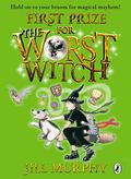 First Prize for the Worst Witch (The Worst Witch #8) by Jill Murphy