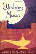 Wishing Moon (Wishing Moon #1) by Michael O. Tunnell