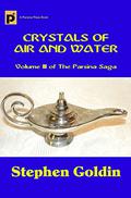 Crystals of Air and Water (Parsina Saga #3) by Stephen Goldin