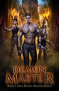 Demon Master (Demon Master #1) by Daniel Pierce