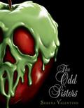 The Odd Sisters: A Tale of the Three Witches (Villains #6) by Serena Valentino