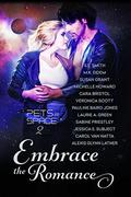 Embrace the Romance (Pets in Space #2) by Susan Grant