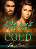 The Wolf Who Came In From the Cold (Wolves of Fenrir #4) by Sela Carsen