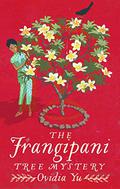 The Frangipani Tree Mystery (Crown Colony #1) by Ovidia Yu