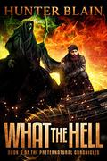 What the Hell by Hunter Blain