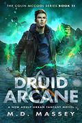 Druid Arcane (The Colin McCool series #11) by M.D. Massey