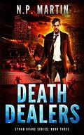 Death Dealers (Ethan Drake #3) by N.P. Martin