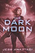 The Dark Moon (Atrophy #3) by Jess Anastasi