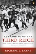The Coming of the Third Reich (The History of the Third Reich #1) by Richard J. Evans