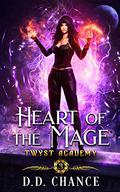 Heart of the Mage (Twyst Academy #3) by D.D. Chance