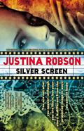 Silver Screen by Justina Robson