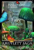 Gone With The Fairy Winds (Sumpfloch-Saga #1) by Halo Summer