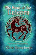The Hunt of the Unicorn by C.C. Humphreys