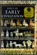 Epics of Early Civilization: Myths of the Ancient Near East by Michael Kerrigan