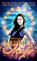 Hidden Magic (Relic Guardians #2) by Victoria DeLuis