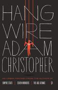 Hang Wire by Adam Christopher