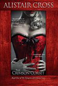 The Crimson Corset (The Vampires of Crimson Cove #1) by Alistair Cross