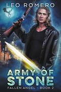 Army of Stone (Fallen Angel #2) by Leo Romero