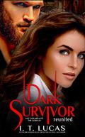Dark Survivor Reunited by I.T. Lucas