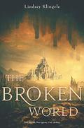 The Broken World (Marked Girl #2) by Lindsey Klingele